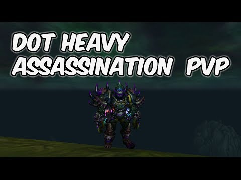 DOT HEAVY - 8.0.1 Assassination Rogue PvP - WoW BFA