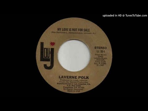 Laverne Polk - My Love Is Not For Sale