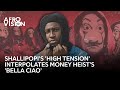 Shallipopi S High Tension Interpolates Money Heist S Bella Ciao
