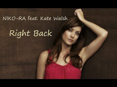 NIKO-RA ft. Kate Walsh - Right Back (Original Mix)