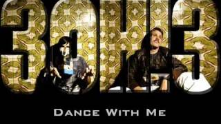 3OH!3 - DANCE WITH ME