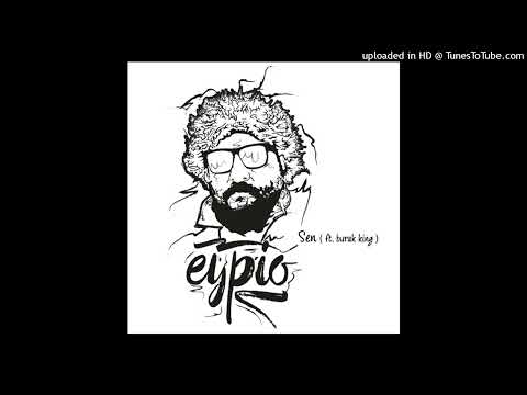 Eypio feat. Burak King - Sen (Filter Enstrumental)