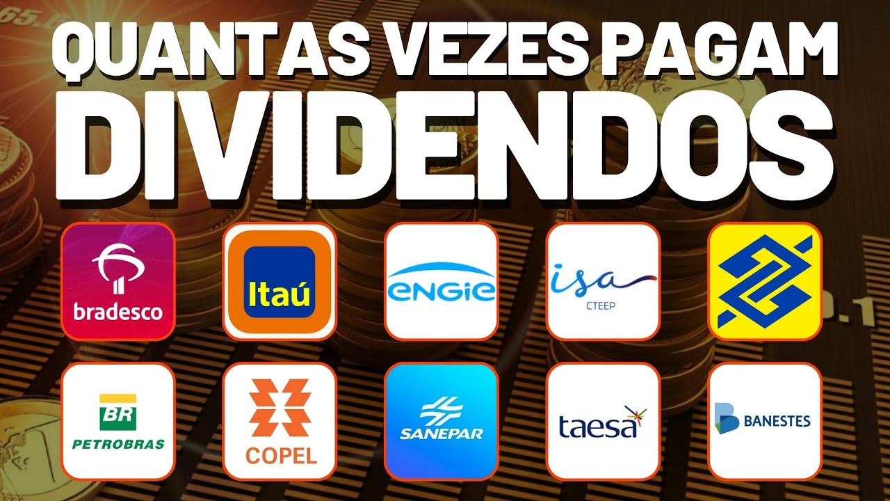 QUANTAS VEZES AS EMPRESAS PAGAM DIVIDENDOS POR ANO? VERSÃO 2023 AÇÕES TAEE11 BBAS3 CPLE6 BBDC3 PETR4
