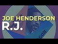 Joe Henderson - R.J. (Official Audio)