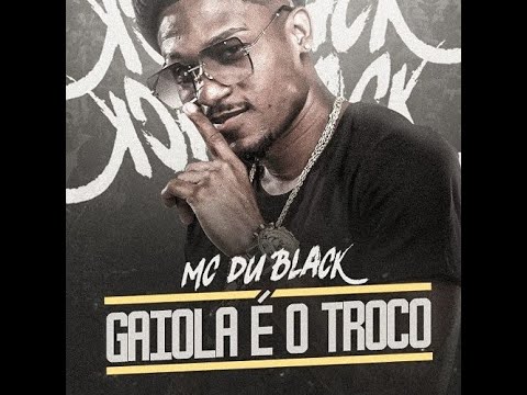GAIOLA É O TROCO AO VIVO mc dublack