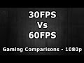 30fps Vs 60fps Gaming Comparisons