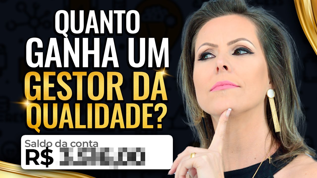 QUANTO GANHA UM GESTOR DE QUALIDADE?