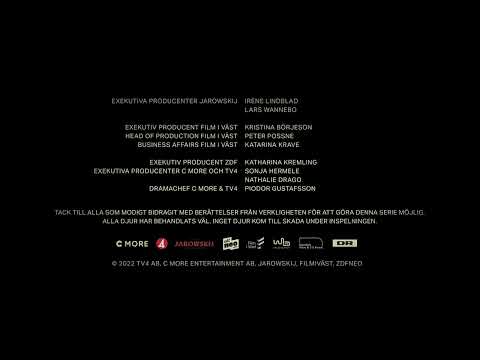 C More/TV4/Jarowskij/ZDF Neo/Film i Väst/Wild Bunch TV/Nordisk Film & TV Fond/DR (2022)
