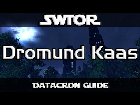 SWTOR - Datacron Guide - Dromund Kaas