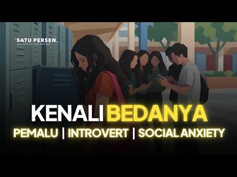 Perbedaan Introvert, Pemalu, dan Social Anxiety yang Perlu Dipahami