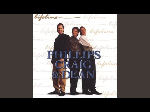 Will You Love Jesus More - Phillips, Craig & Dean