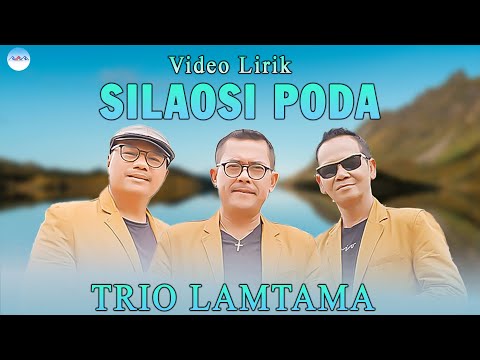 Trio Lamtama - Silaosi Poda (Official Video Lirik)