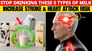 As a BRAIN Doctor, I’m SHOCKED: THESE 5 Milks Raise Stroke Risk Overnight