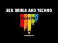 Sex, Drugs & Techno 