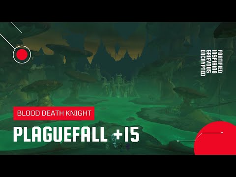 World of Warcraft: Shadowlands | Mythic Plaguefall +15 | Blood DK (Season 3)
