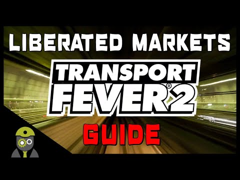 Transport Fever 2 - Quick Walk-Through - Campaign: Chapter 3 - Liberated Markets