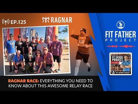 FFP Podcast Ep.125 - Ragnar Race: Everything You Need To Know About This Awesome Relay Race!