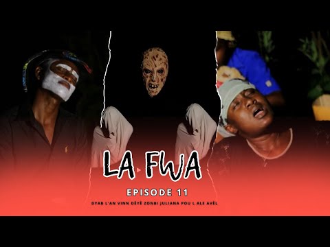 LAFWA: Feyton Epizòd No: 11 ( Dyab l’an vinn dèyè zonbi Juliana pou l ale avèl😥)