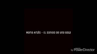 Maria Artés - El Sonido De Una Gota 2017