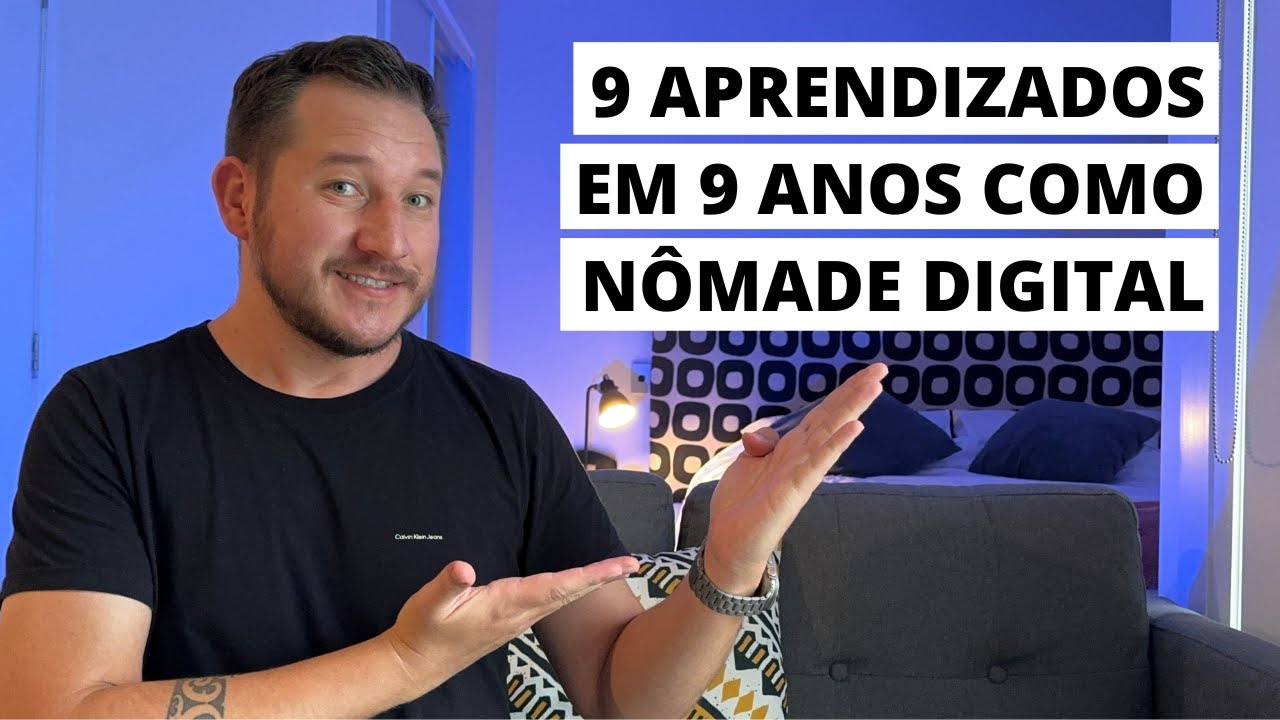 9 aprendizados em 9 anos como nômade digital