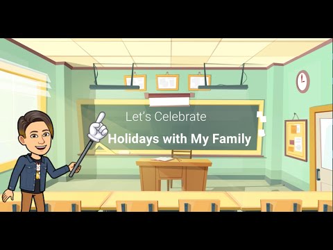 8th grade Unit 3 part 1: Something to Celebrate!” Let’s Celebrate: Holidays with My Family