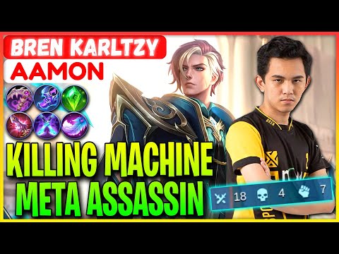 Killing Machine Meta Assassin - BREN KarlTzy Aamon - Mobile Legends