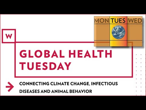 Global Health Tuesday: Connecting Climate Change, Infectious Diseases and Animal Health