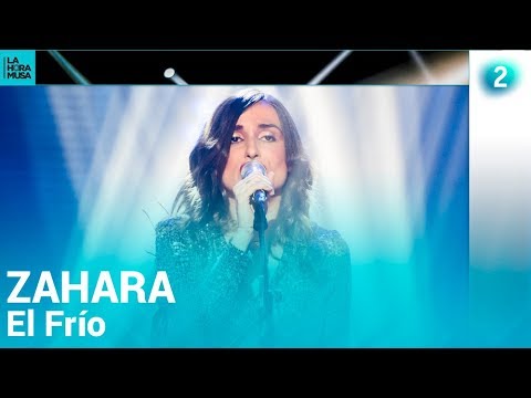ZAHARA | El Frío | Especial La Hora Musa, 2019 | La 2