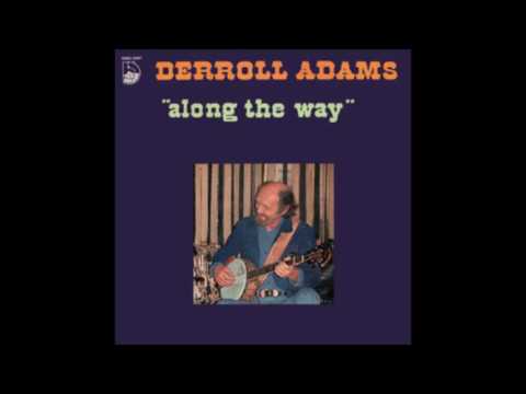 Derroll Adams - Along The Way (1976)