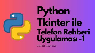 Python - (Sqlite3) Telefon Rehberi Uygulaması - Veri Tabanına Kaydetme