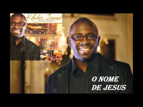 O Nome De Jesus - Kleber Lucas