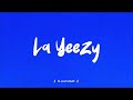 Laa Yeezy DJ ALAN GOMEZ