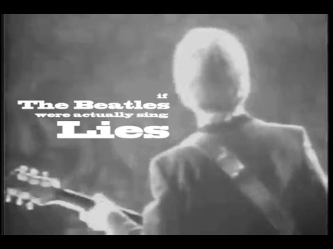If The Beatles Were Actually Singing 'Lies'