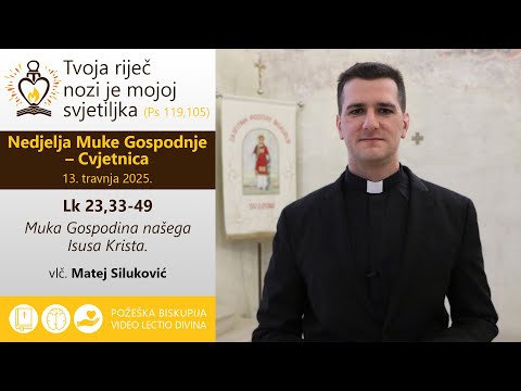 Video lectio divina: Nedjelja Muke Gospodnje – Cvjetnica (C) [13. travnja 2025.]