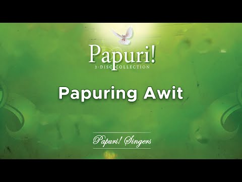 Papuring Awit - Papuri Singers