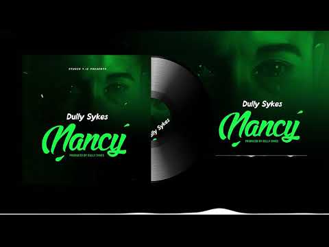 Dully sykes    NANCY (Official audio)