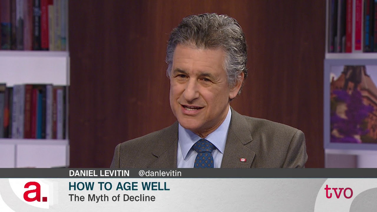 Daniel Levitin: How to Age Well