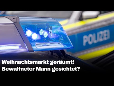 Duderstadt: Christmas market cleared – search for armed man continues