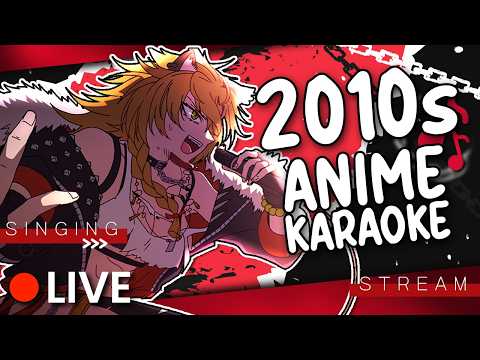 🔴  LIVE KARAOKE! 2010s Anime Music for Nostalgic Weebs