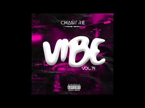 Vibe Vol. 14 - Chantre | Afro House | Afro Tech | House