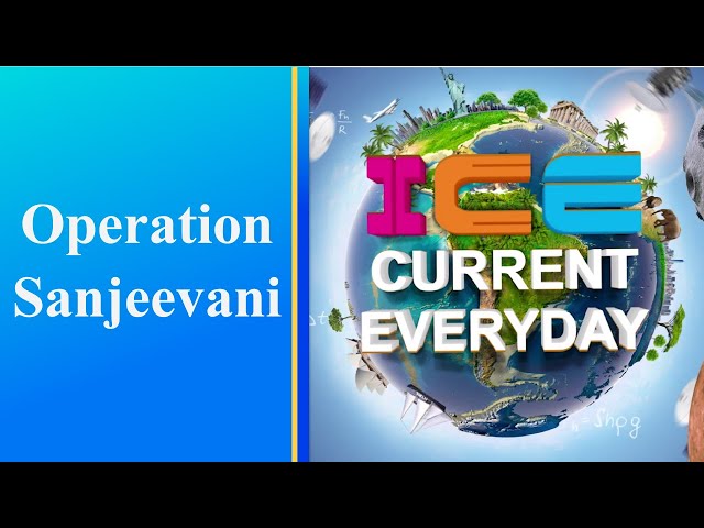 059 # ICE CURRENT EVERYDAY # Operation Sanjeevani