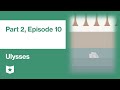 Ulysses by James Joyce | Part 2, Episode 10: The Odyssey (Wandering Rocks)