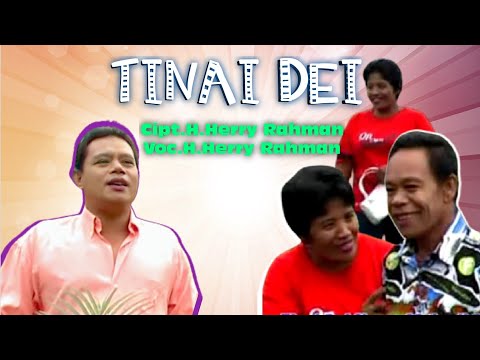 H.Herry Rahman - Tina Dei (New Version) Cipta. H.Herry Rahman (Official Music Video)