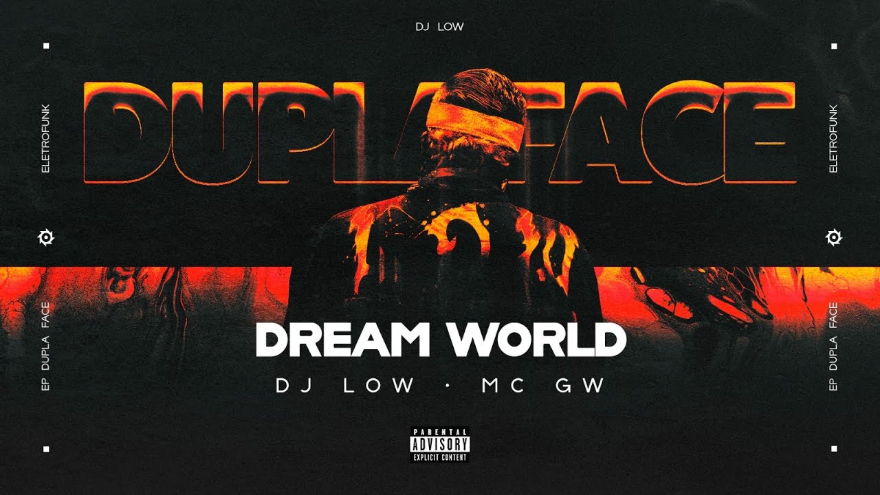 Dream World ( MUNDO DOS SONHOS ) -  DJ LOW , DJ CORLEONE,  MC GW