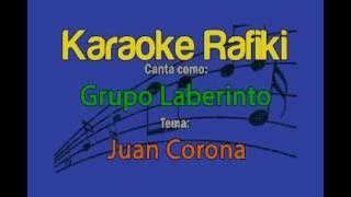 Grupo Laberinto - Juan Corona Karaoke Demo