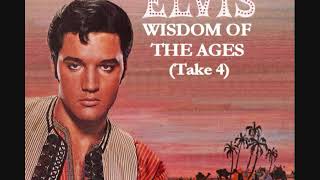 Elvis Presley - Wisdom Of The Ages (Take 4)