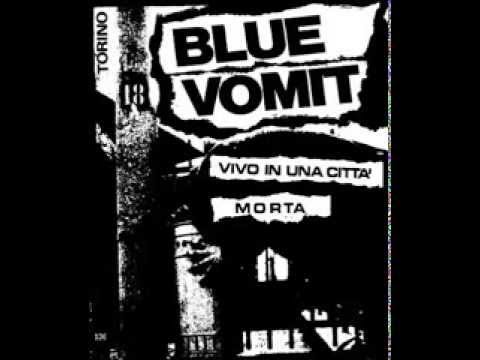 Blue Vomit - Vivo In Una Città Morta [Remastered 2012]