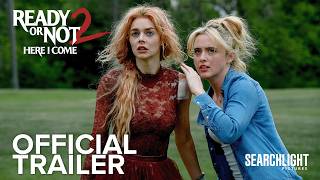 Searchlight Pictures 🎥 Ready or Not 2: Here Come