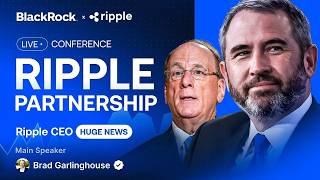 LIVE: Brad Garlinghouse on Ripple and BlackRock Partnership - Game Changer for XRP Holders!