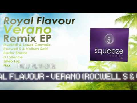 Royal Flavour - Verano (Rocwell S & Volkan Saki Remix) *OUT NOW!*